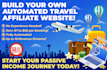 build automated travel affiliate website for passive income