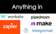 do any integration in zapier, make, pipedream, n8n, powerautomate
