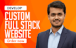 do custom website, full stack website as front end developer