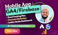 setup ga4 firebase analytics for mobile app marketing for meta and google ads