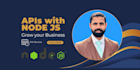 your node js developer for apis and backend development
