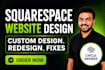 design a modern, high converting squarespace website