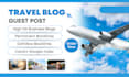 publish travel guest post on high da travel blogs with do follow backlinks