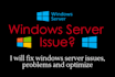 fix windows server issues and optimize