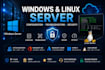 configure and troubleshoot windows and linux servers