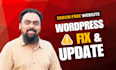 quick fix wordpress bug, design issue, server error, failure