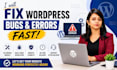 fix wordpress errors, bugs, issues, and website problems