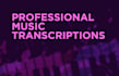 transcribe or arrange any song to sheet music using sibelius