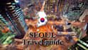 create travel itinerary for SEOUL