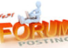 post 30 GOOD quality forum posts on your health, computer, webmaster forum