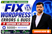 fix wordpress issues errors bugs and woocommerce fix