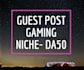 guest post on Gaming site DA 53