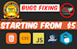 fix any html, css, javascript, jquery, php bugs