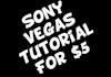 make a HD quality, Sony Vegas Pro tutorial for you