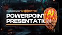 design or redesign your ai generated presentation