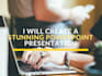 create a top notch powerpoint presentation