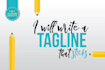 write an exclusive tagline or slogan