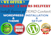 install wordpress theme as demo with in 2 hours