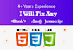 fix or edit any HTML CSS javascript tailwind css webflow react code