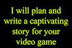 create an engaging story for your video game