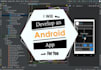 develop an android app or will be your android app developer