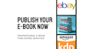 professionally publish your ebook to amazon and ebay