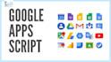 automate google forms, calendar, gmail, sheets, slides, docs using appscript