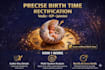 do birth time rectification with seconds level precision