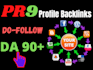 manually create 100 pr9 da 90 dofollow profile backlinks