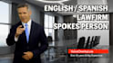 be your english or spanish law firm spokesperson