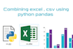 combine multiple CSV or excel data using python