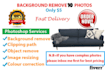 background removal,object remove fast delivery