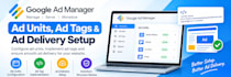 setup and optimize google ad manager ads on your website