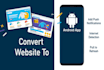convert your website into android and ios mobile app with push notifications