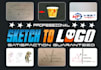 bring your design sketch to life, turning it into a custom logo