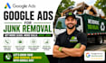 run google ads for junk removal lead generation