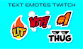create express custom text twitch emote , texts, font emotes