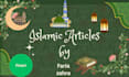 write engaging and well researched islamic articles