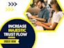 increase permanent trust flow 30 plus