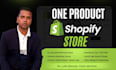 create 30k profits one product shopify store