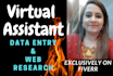 be your virtual assistant for data entry, copy paste, web research,admin support