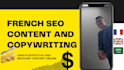 provide french content and SEO copywriting for better income