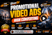 create promotional video ads for facebook, tiktok, instagram or youtube