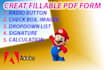 design pdf fillable form in adobe acrobat within 24 hrs