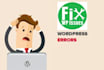 fix wordpress errors, issues and problems