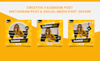 design creative facebook post, instagram post, cover