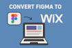 convert figma to wix design to cerate professional website