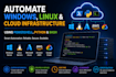 automate windows, linux and cloud using powershell, python and bash