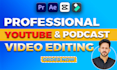 be your vsl video editor, edit youtube video or podcast