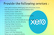 do all xero bookkeeping, accounting, bill, invoice, reconciliation and reports
